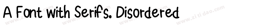 A Font with Serifs. Disordered字体转换